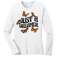 Just A Dreamer Butterfly Cute Gift Ladies Long Sleeve Shirt