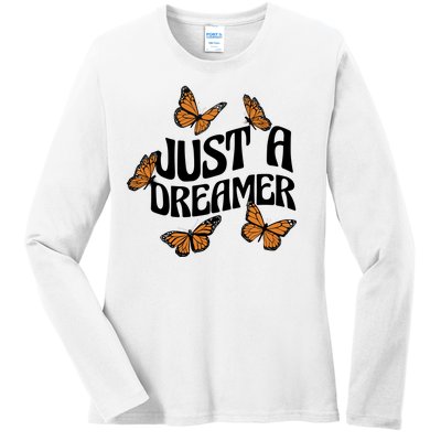 Just A Dreamer Butterfly Cute Gift Ladies Long Sleeve Shirt