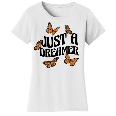 Just A Dreamer Butterfly Cute Gift Women's T-Shirt