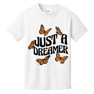 Just A Dreamer Butterfly Cute Gift Kids T-Shirt