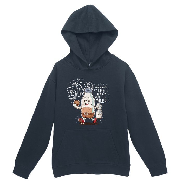 Just A Dad Who Always Came Back With The Milk Fathers Day Urban Pullover Hoodie