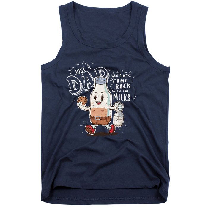 Just A Dad Who Always Came Back With The Milk Fathers Day Tank Top