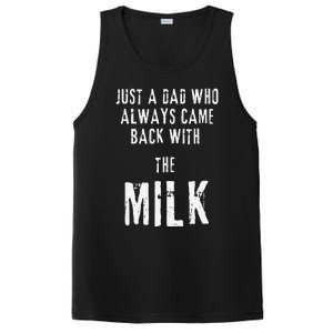 Just A Dad Who Always Came Back With The Milk Funny Dad PosiCharge Competitor Tank