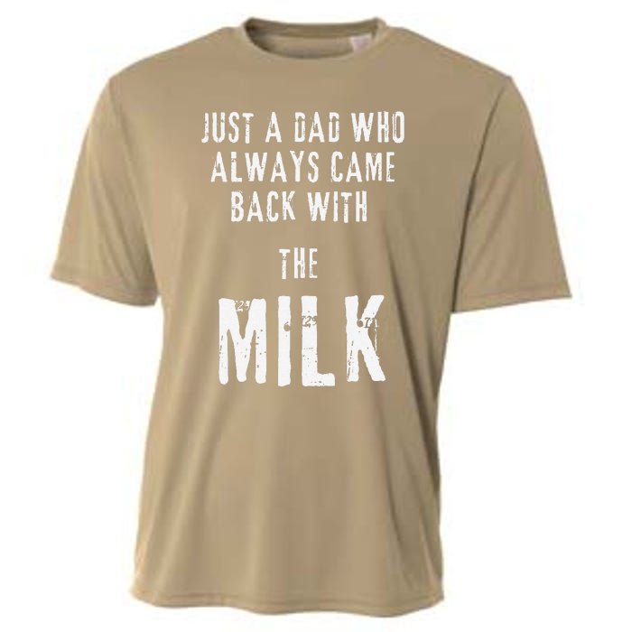 Just A Dad Who Always Came Back With The Milk Funny Dad Cooling Performance Crew T-Shirt