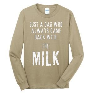 Just A Dad Who Always Came Back With The Milk Funny Dad Tall Long Sleeve T-Shirt