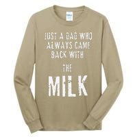 Just A Dad Who Always Came Back With The Milk Funny Dad Tall Long Sleeve T-Shirt