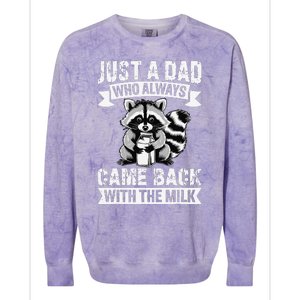 Just A Dad Who Always Came Back With The Milk Funny Gift Colorblast Crewneck Sweatshirt