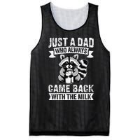 Just A Dad Who Always Came Back With The Milk Funny Gift Mesh Reversible Basketball Jersey Tank