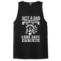 Just A Dad Who Always Came Back With The Milk Funny Gift PosiCharge Competitor Tank