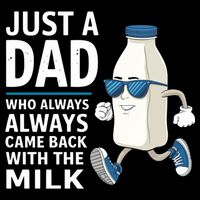 Just A Dad Who Always Came Back With The Milk Father’S Day Funny Dad Parenting Flexfit Unipanel Trucker Cap