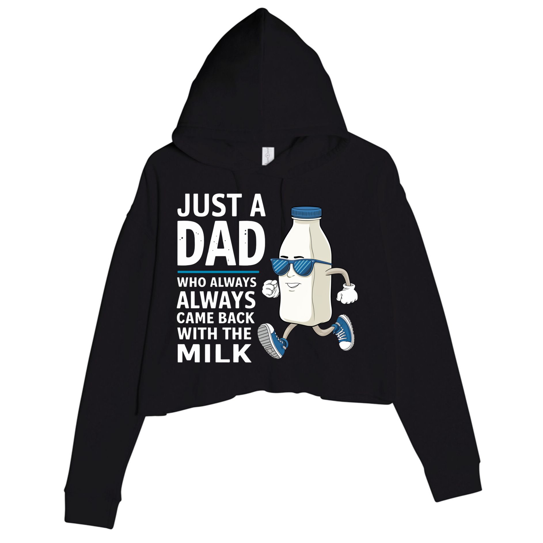 Just A Dad Who Always Came Back With The Milk Father’S Day Funny Dad Parenting Crop Fleece Hoodie