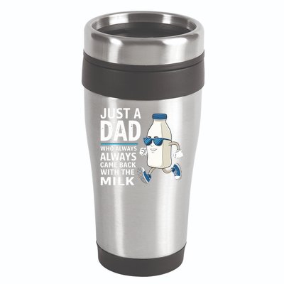 Just A Dad Who Always Came Back With The Milk Father’S Day Funny Dad Parenting 16oz Travel Tumbler