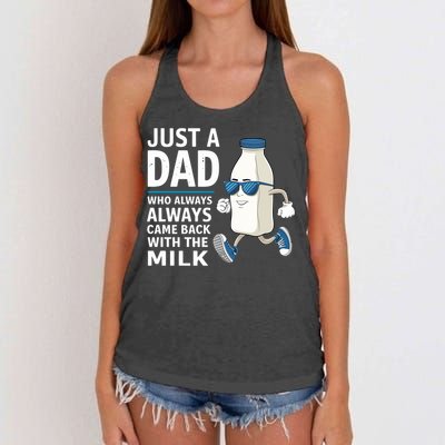 Just A Dad Who Always Came Back With The Milk Father’S Day Funny Dad Parenting Women's Knotted Racerback Tank
