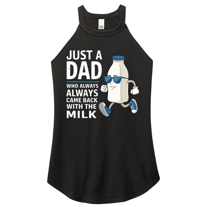 Just A Dad Who Always Came Back With The Milk Father’S Day Funny Dad Parenting Women's Perfect Tri Rocker Tank
