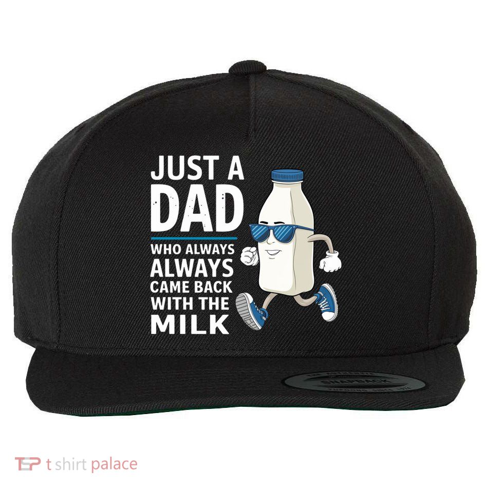 Just A Dad Who Always Came Back With The Milk Father’S Day Funny Dad Parenting Wool Snapback Cap