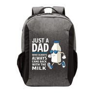 Just A Dad Who Always Came Back With The Milk Father’S Day Funny Dad Parenting Vector Backpack