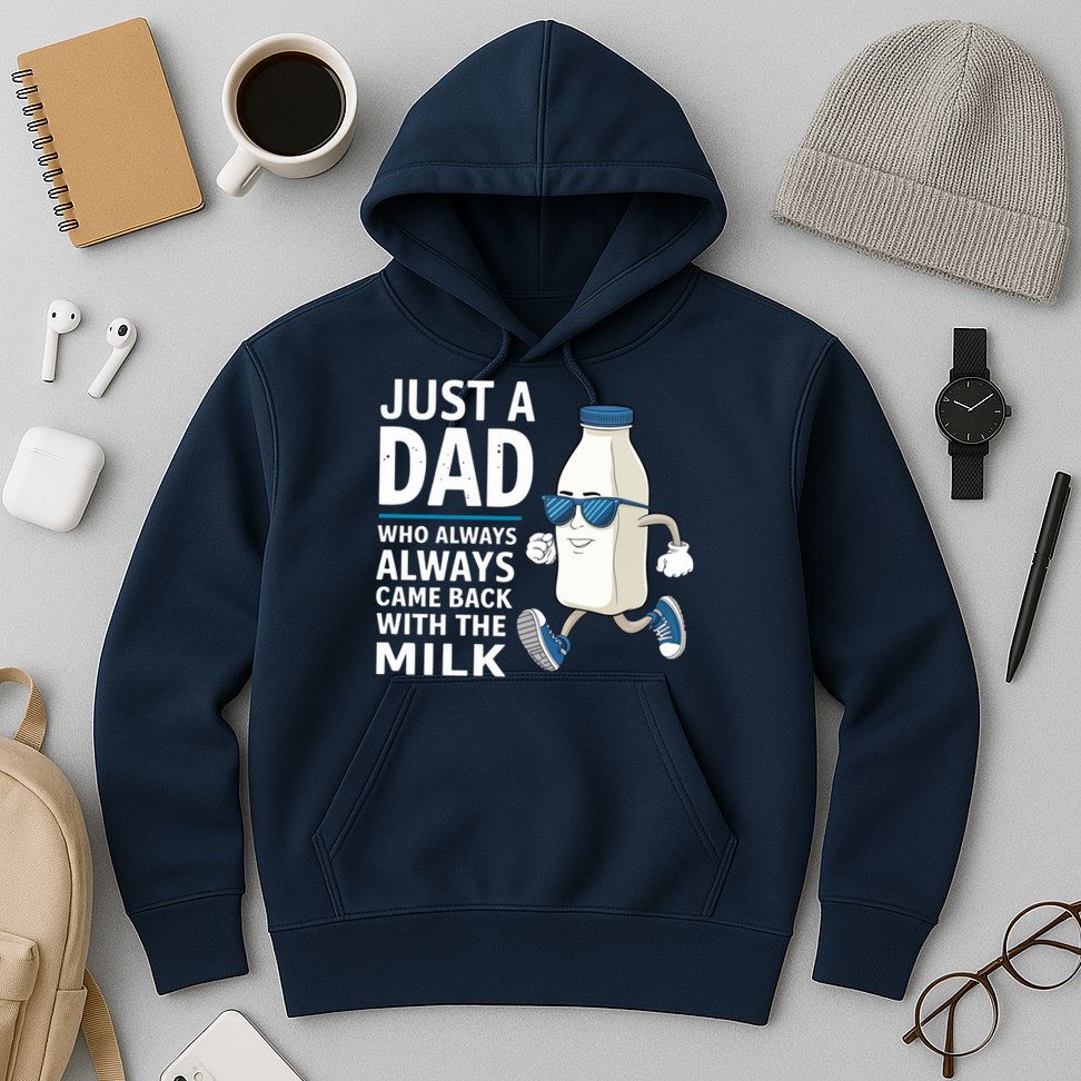 Just A Dad Who Always Came Back With The Milk Father’S Day Funny Dad Parenting Hoodie