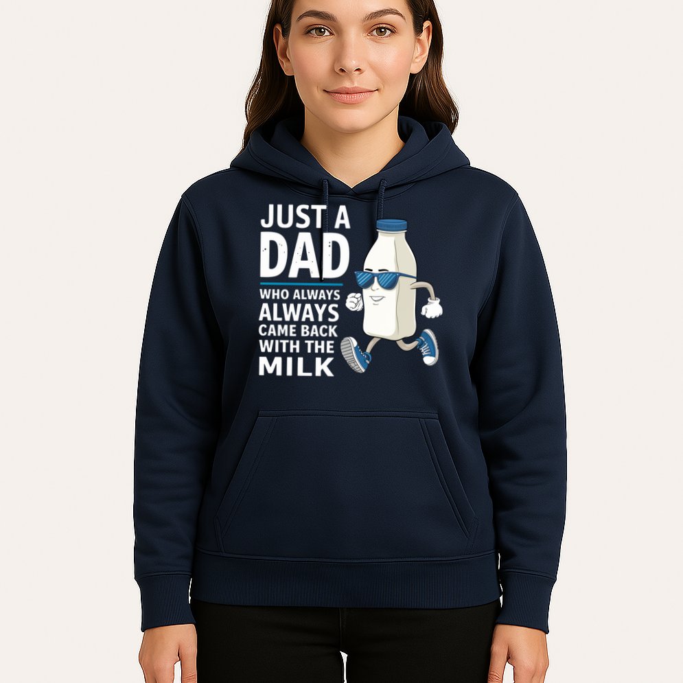 Just A Dad Who Always Came Back With The Milk Father’S Day Funny Dad Parenting Hoodie