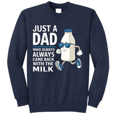 Just A Dad Who Always Came Back With The Milk Father’S Day Funny Dad Parenting Sweatshirt