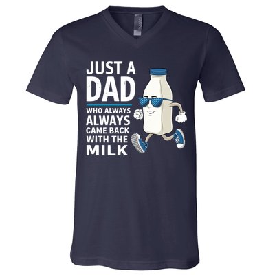 Just A Dad Who Always Came Back With The Milk Father’S Day Funny Dad Parenting V-Neck T-Shirt