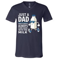 Just A Dad Who Always Came Back With The Milk Father’S Day Funny Dad Parenting V-Neck T-Shirt