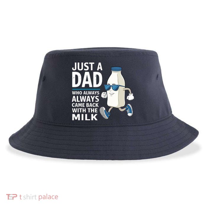 Just A Dad Who Always Came Back With The Milk Father’S Day Funny Dad Parenting Sustainable Bucket Hat