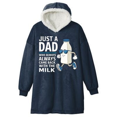 Just A Dad Who Always Came Back With The Milk Father’S Day Funny Dad Parenting Hooded Wearable Blanket