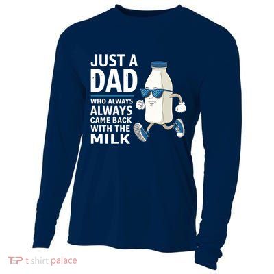 Just A Dad Who Always Came Back With The Milk Father’S Day Funny Dad Parenting Cooling Performance Long Sleeve Crew
