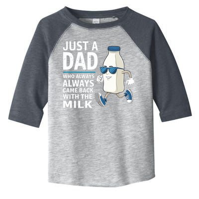 Just A Dad Who Always Came Back With The Milk Father’S Day Funny Dad Parenting Toddler Fine Jersey T-Shirt
