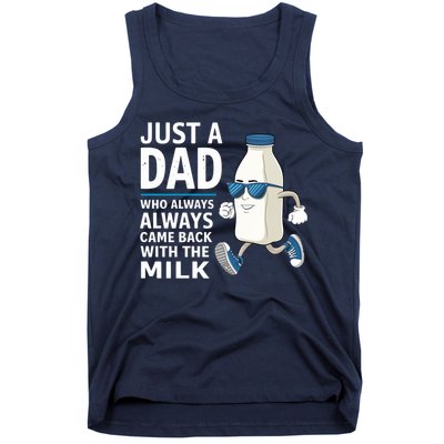 Just A Dad Who Always Came Back With The Milk Father’S Day Funny Dad Parenting Tank Top
