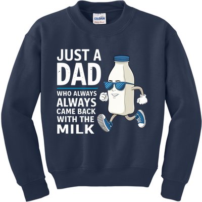 Just A Dad Who Always Came Back With The Milk Father’S Day Funny Dad Parenting Kids Sweatshirt
