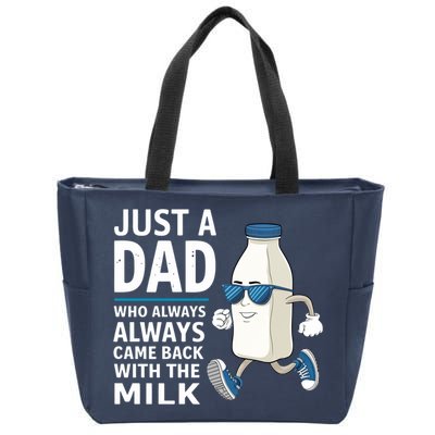 Just A Dad Who Always Came Back With The Milk Father’S Day Funny Dad Parenting Zip Tote Bag
