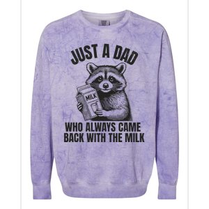 Just A Dad Who Came Back With The Milk FatherS Day Raccoon Colorblast Crewneck Sweatshirt