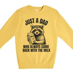 Just A Dad Who Came Back With The Milk FatherS Day Raccoon Premium Crewneck Sweatshirt