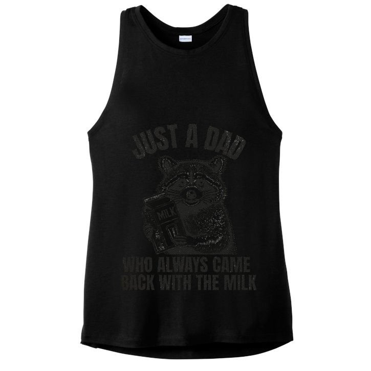 Just A Dad Who Came Back With The Milk FatherS Day Raccoon Ladies PosiCharge Tri-Blend Wicking Tank