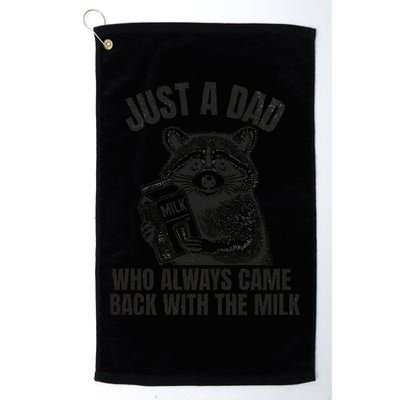 Just A Dad Who Came Back With The Milk FatherS Day Raccoon Golf Towel