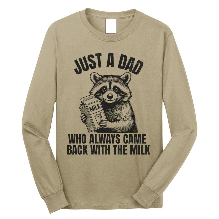 Just A Dad Who Came Back With The Milk FatherS Day Raccoon Long Sleeve Shirt