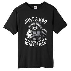 Just A Dad Who Always Came Back With The Milk FatherS Day Tall Fusion ChromaSoft Performance T-Shirt