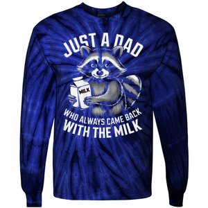 Just A Dad Who Always Came Back With The Milk FatherS Day Tie-Dye Long Sleeve Shirt