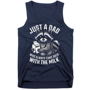 Just A Dad Who Always Came Back With The Milk FatherS Day Tank Top