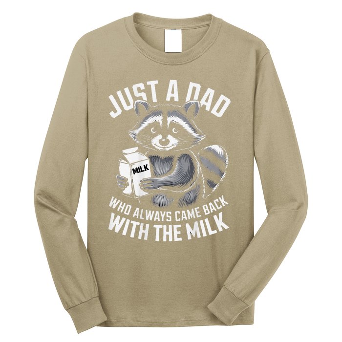 Just A Dad Who Always Came Back With The Milk FatherS Day Long Sleeve Shirt