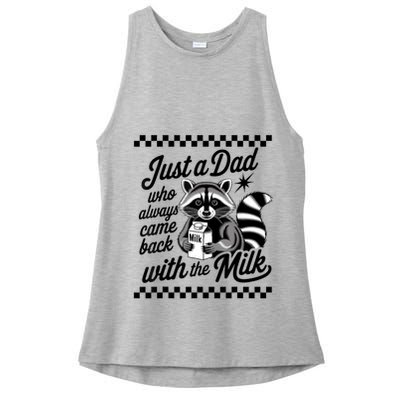 Just A Dad Who Always Came Back With The Milk Raccoon Funny Ladies PosiCharge Tri-Blend Wicking Tank