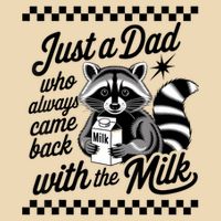 Just A Dad Who Always Came Back With The Milk Raccoon Funny Drawstring Bag