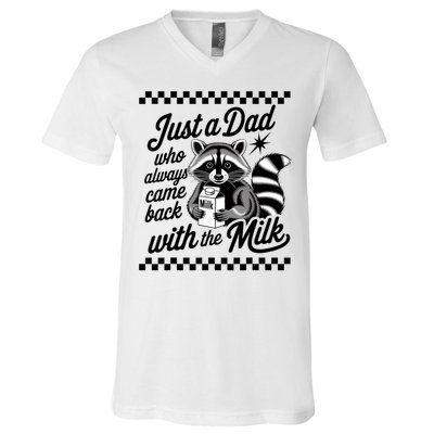 Just A Dad Who Always Came Back With The Milk Raccoon Funny V-Neck T-Shirt