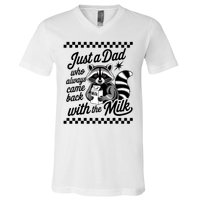 Just A Dad Who Always Came Back With The Milk Raccoon Funny V-Neck T-Shirt