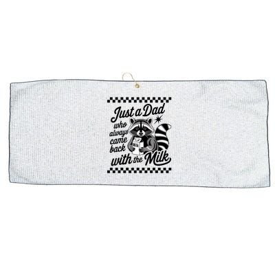 Just A Dad Who Always Came Back With The Milk Raccoon Funny Large Microfiber Waffle Golf Towel