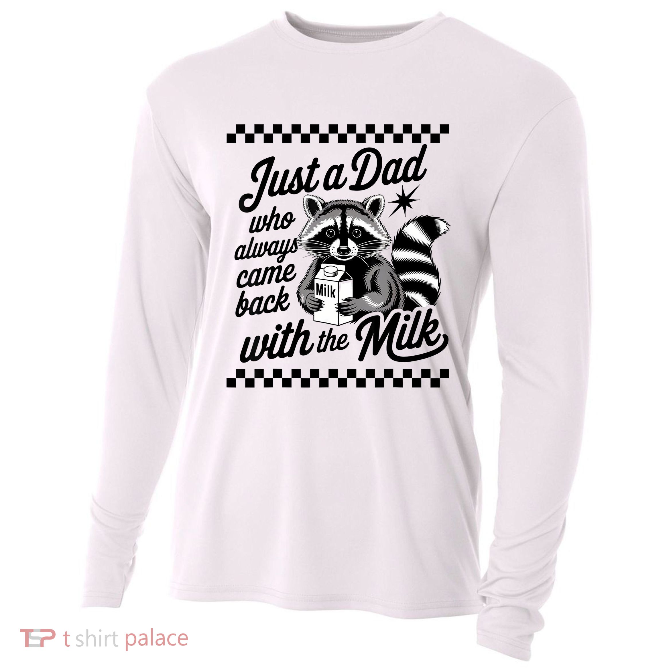Just A Dad Who Always Came Back With The Milk Raccoon Funny Cooling Performance Long Sleeve Crew