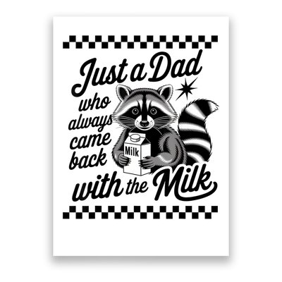 Just A Dad Who Always Came Back With The Milk Raccoon Funny Poster