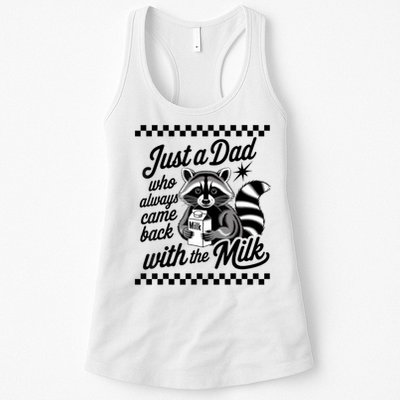 Just A Dad Who Always Came Back With The Milk Raccoon Funny Womens Tank Top