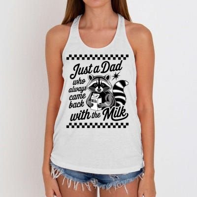 Just A Dad Who Always Came Back With The Milk Raccoon Funny Women's Knotted Racerback Tank